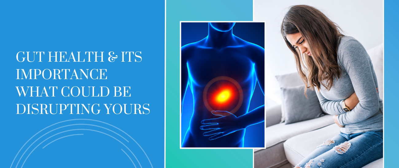 Gut Health & Its Importance